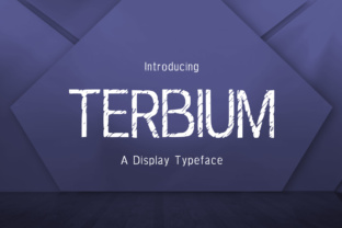 Terbium Font: Textured Display Type for Makers